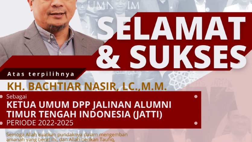 KETUA UMUM DPP JALINAN ALUMNI TIMUR TENGAH (JATTI) PERIODE 2022-2025